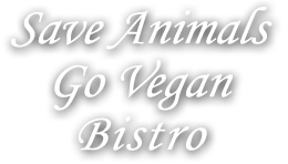 Save Animals Go Vegan Bistro title